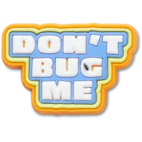 Colgantes Jibbitz™ «Dont Bug Me»